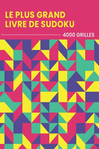 Plus Grand Livre De Sudoku - 4000 GRILLES