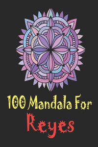 100 Mandala for Reyes