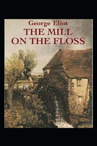 The Mill on the Floss Illustrated