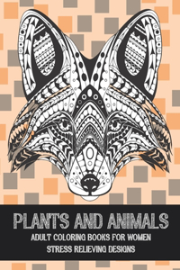 Adult Coloring Books for Women Plants and Animals - Stress Relieving Designs