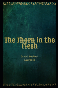 The Thorn in the Flesh Illustrated
