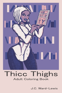 Thicc Thighs Adult Coloring Book
