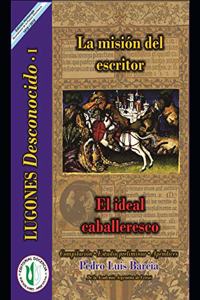 La misión del escritor - El ideal caballeresco