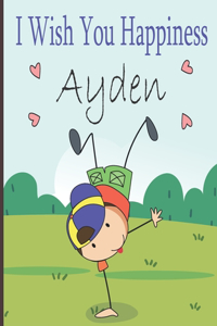 I Wish You Happiness Ayden