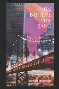 Baptême Pur Sang