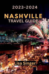 Nashville Travel Guide 2023-2024