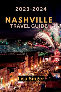Nashville Travel Guide 2023-2024