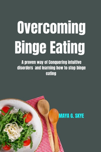 Overcoming Binge Eating