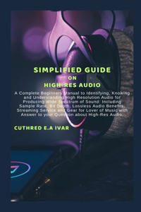 Simplified Guide on High-Res Audio