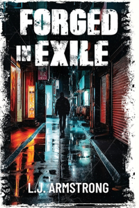 Forged in Exile