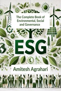 The Complete Book of Environmental, Social and Governance ESG