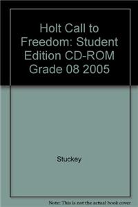 Holt Call to Freedom: Student Edition CD-ROM Grade 08 2005