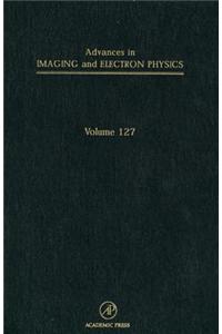 Advances in Imaging and Electron Physics
