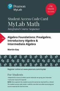 Mylab Math with Pearson Etext -- Life of Edition Standalone Access Card -- For Algebra Foundations