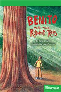 Storytown: Above Level Reader Teacher's Guide Grade 4 Benito and the Redwood Trees