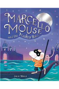 Marcello Mouse and the Masked Ball