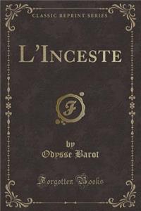L'Inceste (Classic Reprint)