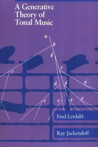 Generative Theory of Tonal Music, Reissue, with a New Preface