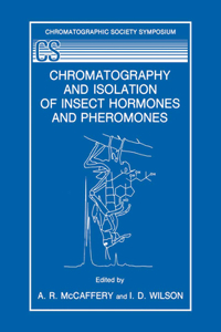 Chromatography and Isolation of Insect Hormones and Pheromones