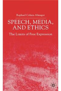 Speech, Media and Ethics