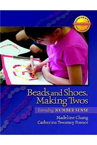 Beads and Shoes, Making Twos