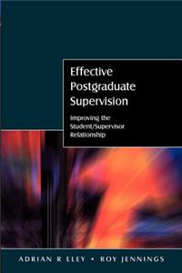 Effective Postgraduate Supervision