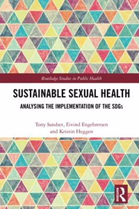 Sustainable Sexual Health: Analysing the Implementation of the SDGs