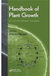 Handbook of Plant Growth PH as the Master Variable