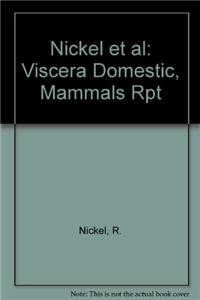 Nickel Et Al: Viscera Domestic, Mammals Rpt