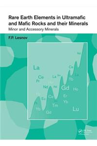 Rare Earth Elements in Ultramafic and Mafic Rocks and Their Minerals