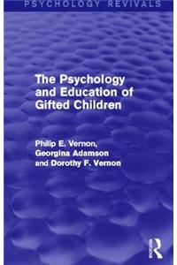 The Psychology and Education of Gifted Children (Psychology Revivals)