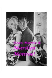 Dean Martin and Marilyn Monroe!