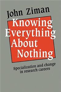 Knowing Everything about Nothing