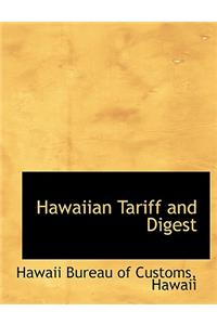 Hawaiian Tariff and Digest