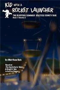 Kid with a Rocket Launcher - Book 1, Volume 2