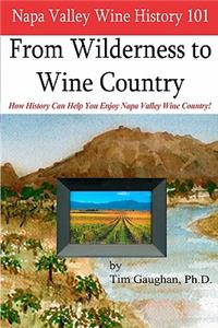 Napa Valley Wine History 101
