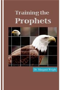 Training the Prophets
