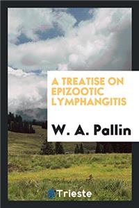 A Treatise on Epizootic Lymphangitis