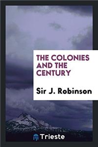 The Colonies and the Century