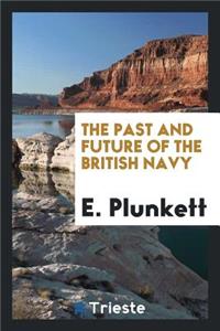 The Past and Future of the British Navy