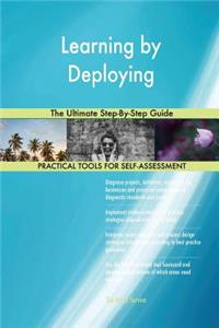Learning by Deploying The Ultimate Step-By-Step Guide