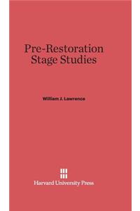 Pre-Restoration Stage Studies