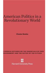 American Politics in a Revolutionary World
