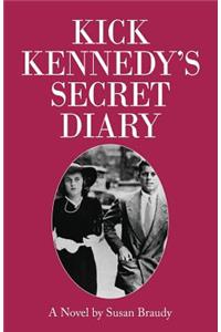 Kick Kennedy's Secret Diary