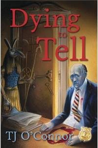 Dying to Tell