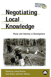 Negotiating Local Knowledge: Power and Identity in Development