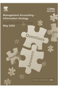 Management Accounting- Information Strategy May 2004 Exam Q&As