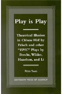 Play is Play
