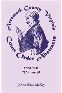 Accomack County, Virginia Court Order Abstracts, Volume 15