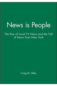 News Is People